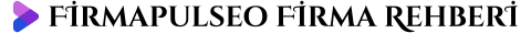 Firmapulseo Firma Rehberi